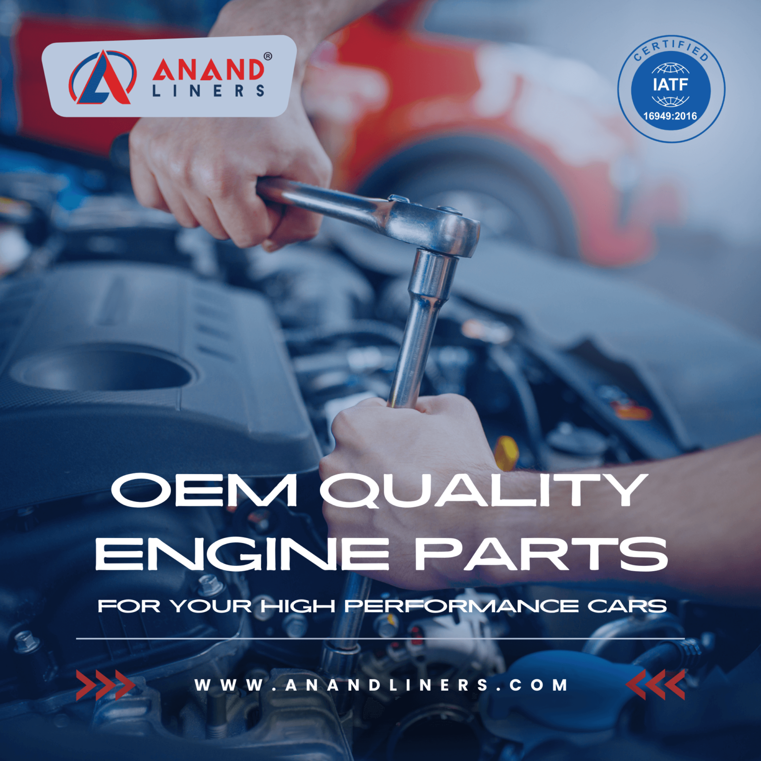 OEM Quality Engine Parts Manufacturer, Anand Liners